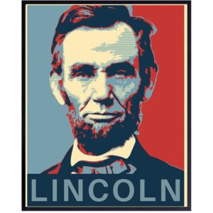 Abraham Lincoln Poster - Abe Lincoln Patriotic Wall Decor for Office, Home, Living Room, Den - Abraham Lincoln Gifts for Patriots, Republicans, Conservatives, Democrats, Liberals - USA US Wall Art