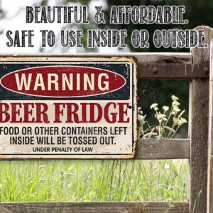 Metal Sign - Warning Beer Fridge - Durable Metal Sign - Use Indoor/Outdoor - Makes a Funny Bar or Man Cave Decor and Housewarming Gift Under $20 (8" x 12")