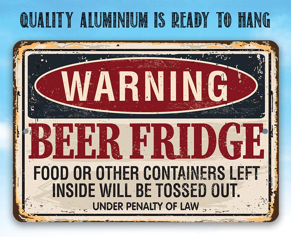 Metal Sign - Warning Beer Fridge - Durable Metal Sign - Use Indoor/Outdoor - Makes a Funny Bar or Man Cave Decor and Housewarming Gift Under $20 (8" x 12")