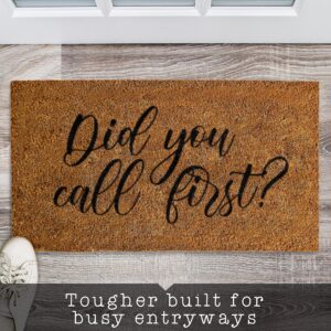 Did You Call First Doormat 30x17 Inches, Did You Call First Welcome Mat Funny, Funny Door Mats Outside, Did You Call Doormat with Nonslip Backing, Did You Call First Outdoor Funny Welcome Mat