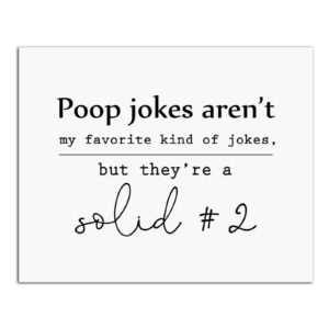 Poop Jokes Aren't My Favorite Funny Bathroom Signs Rustic Bathroom Sign Farmhouse Style Decor, 8x10 inch - UNFRAMED