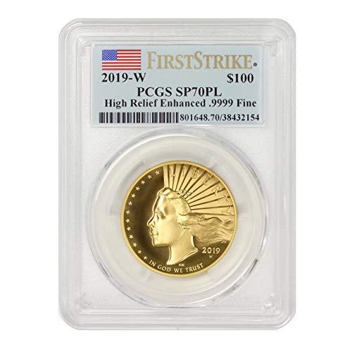 2019 W American Gold High Relief Liberty SP-70 Proof Like First Strike by Mint State Gold $100 SP70PL PCGS