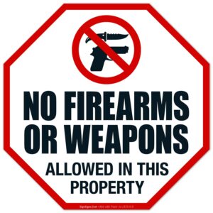 Sigo Signs - No Firearms Or Weapons Allowed in This Property Sign, (4 Pack) 5.5x5.5 Inches, 4 Mil Vinyl Decal Stickers UV Protected, Made in USA