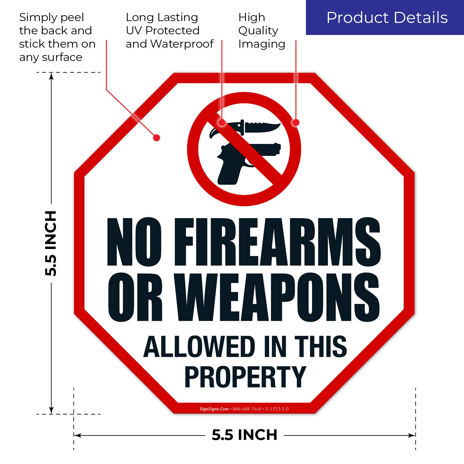 Sigo Signs - No Firearms Or Weapons Allowed in This Property Sign, (4 Pack) 5.5x5.5 Inches, 4 Mil Vinyl Decal Stickers UV Protected, Made in USA