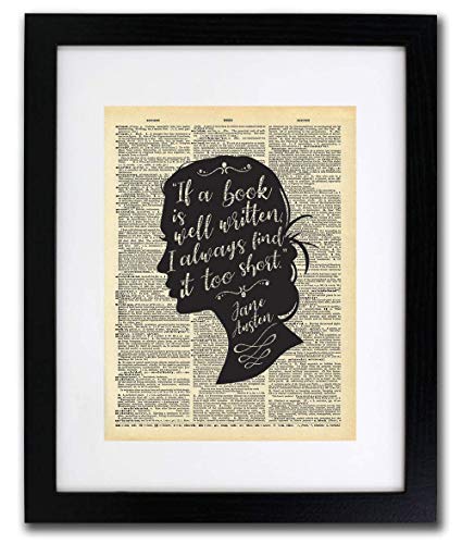 Jane Austen - If A Book Is Well Written Silhouette Art - Authentic Upcycled Dictionary Art Print - Home or Office Decor (D303)