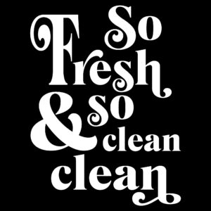 So Fresh And So Clean Clean Wall Art - 11x14" UNFRAMED Print - Black & White Typography Bathroom Wall Decor - Funny Bathroom Decor