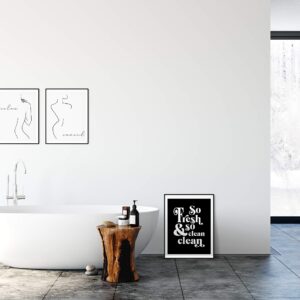 So Fresh And So Clean Clean Wall Art - 11x14" UNFRAMED Print - Black & White Typography Bathroom Wall Decor - Funny Bathroom Decor