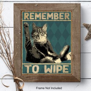 Funny Cat Bathroom Decor - Remember to Wipe Cat Poster - Bathroom Wall Decor - Bathroom Wall Art - Bath Wall Decor - Guest Bathroom Wall Decor - Powder Room Decor - Restroom Decorations - Cat Wall Art