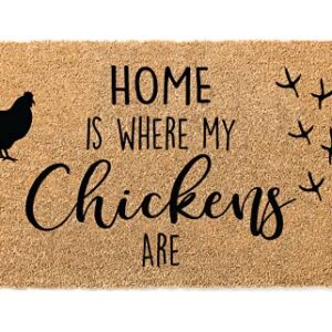 Home Is Where My Chickens Are | Farm Doormat | Welcome Mat | Chicken Farmer Door Mat | Farm Gift | Home Doormat