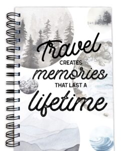 travel creates memories that last a lifetime - travel log book - destination memories - scrapbook - hardcover spiral bound journal