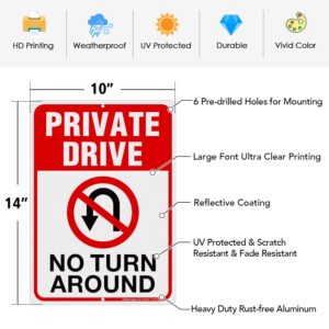 Private Drive Sign, No Turn Around Sign, Driveway Signs No Turnaround,14x10 In, Reflective,Rustfree Aluminum, Weather/Fade Resistant, Easy Mounting, Indoor/Outdoor Use