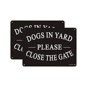 dogs in yard please close the gate sign, yuntarda(2 pack) 10x7inches reflective metal signs 0.40 aluminum sign pre-drilled holes for easy mounting for fence door or gate