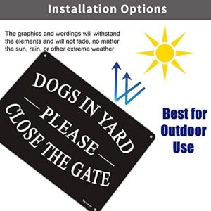 Dogs in Yard Please Close the Gate Sign, Yuntarda(2 Pack) 10x7inches Reflective Metal Signs 0.40 Aluminum Sign Pre-Drilled Holes For Easy Mounting for Fence Door or Gate