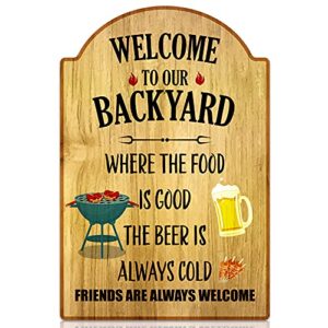 sicohome welcome to our backyard sign,8" x 12" funny patio decoration sign,outdoor pool backyard bar sign,backyard sign for garden decoration,farmhouse sign for home decor,wall art sign for cafe,bar