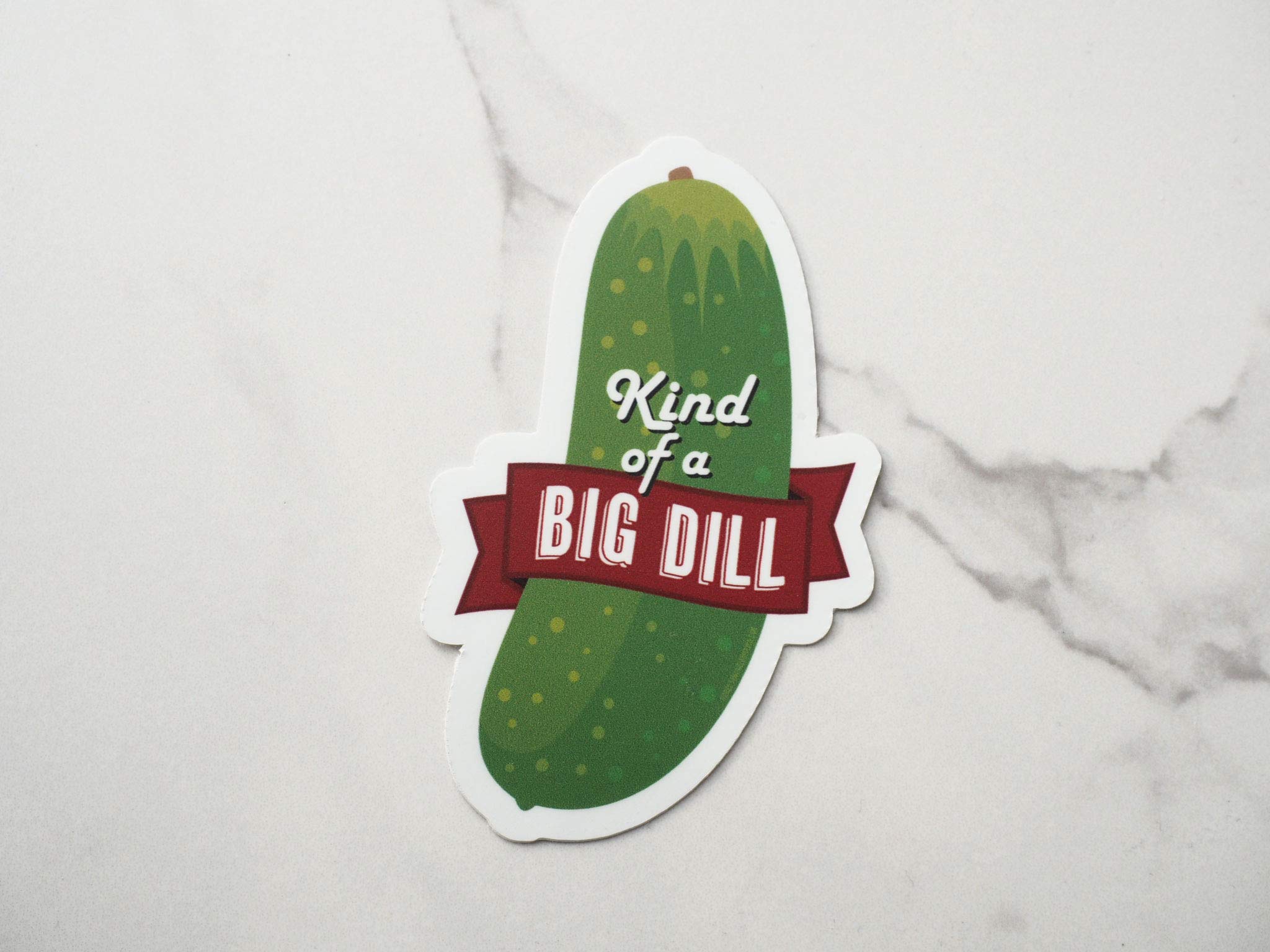 Kind of a Big Dill Pickle Sticker, Funny Stickers for Hydroflask, Pickleball Funny Quote Decals for Laptop, Kind of a Big Deal Meme Stickers