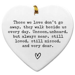 those we love don't go away, sympathy, memorial gift, heart ornament, memorial keepsake, memorial quote decor, 3 inch flat heart ceramic with gift box (those we love don't go away)
