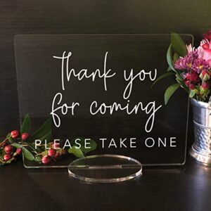 thank you for coming, please take one - wedding favors acrylic sign (8"h x 10"w, clear) ou for coming, please take one - wedding favors acrylic sign (8"h x 10"w, clear)