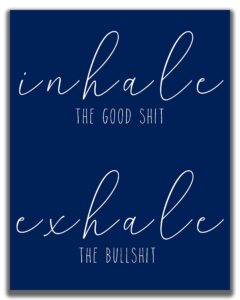 inhale exhale navy blue wall decor - 11x14" unframed print - inspirational motivational funny typography wall decor - modern, minimalist quote wall art - makes a great gift under $15