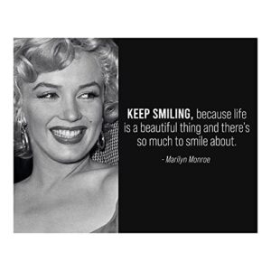 Marilyn Monroe Quotes-"Keep Smiling-Life Is A Beautiful Thing"-Inspirational Wall Art -10x8" Retro Photo Print-Ready to Frame. Motivational Home-Office-Studio-Cave Decor! Great Vintage Gift for Fans!