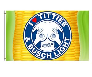 nikidas i love titties & busch light flag - man cave busch corn beer flag 3x5 feet