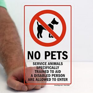 SmartSign 8 x 5 inch “No Pets, Service Animals Specifically Trained To Aid A Disabled Person Are Allowed To Enter” Clear Polyester Decal, Red and Black