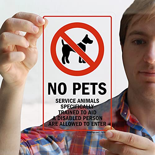 SmartSign 8 x 5 inch “No Pets, Service Animals Specifically Trained To Aid A Disabled Person Are Allowed To Enter” Clear Polyester Decal, Red and Black