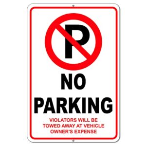 no parking signs - no parking signs for driveways aluminum 8x12 - no parking signs will be towed- do not block driveway sign - please no parking sign - no parking signs metal