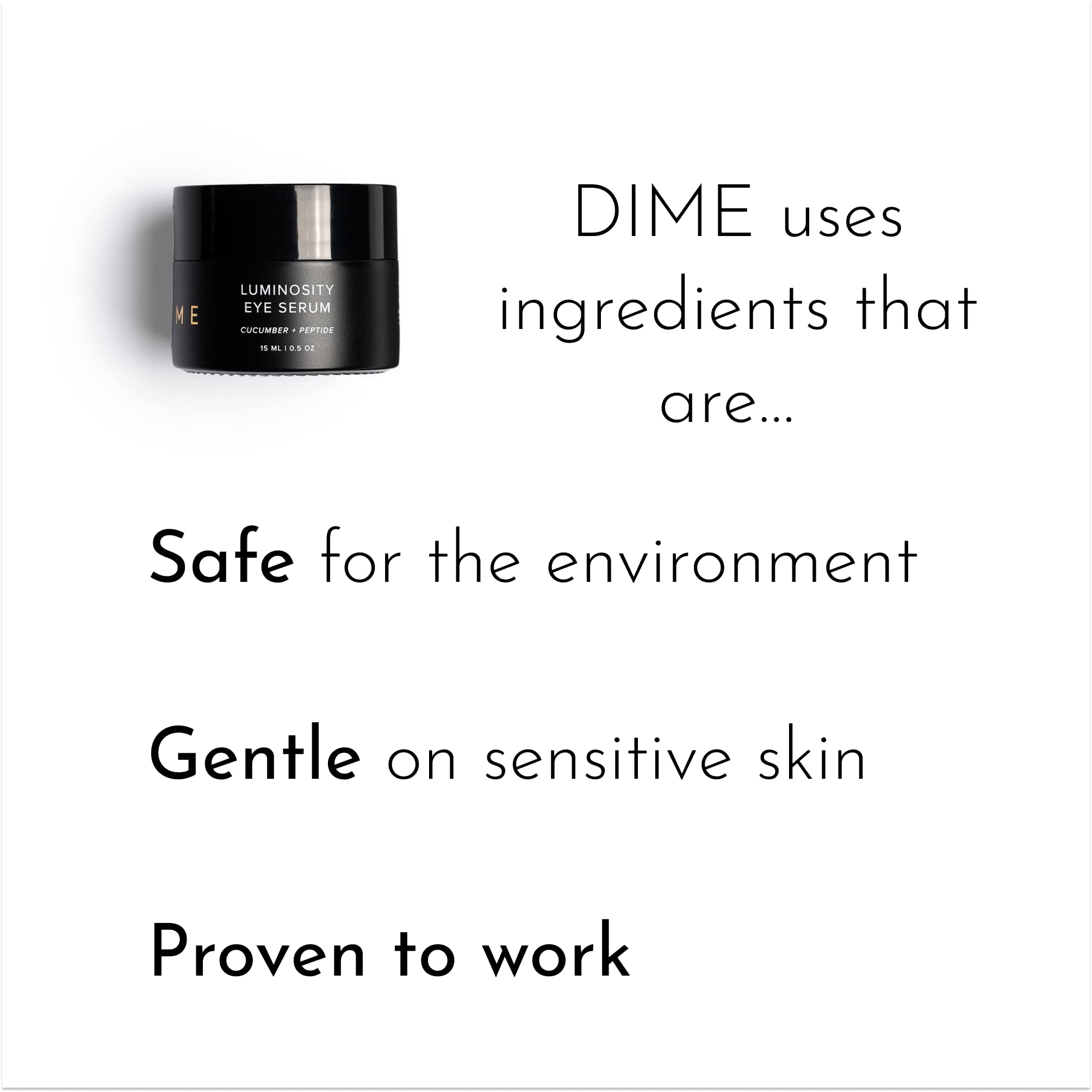 DIME Beauty Luminosity Eye Serum, Eye Cream for Dark Circles and Puffiness, Caffeine Eye Cream, Puffy Eyes Treatment, 0.5 oz / 15 mL