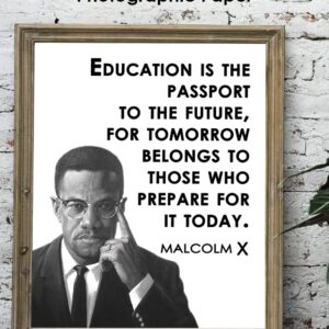 Inspirational Malcolm X Wall Art Poster: "Education is the Passport" - 8x10 Unframed African American Wall Art, Positive Affirmations Wall Decor for Teens, Girls, Boys & Office Decor for Men, Women