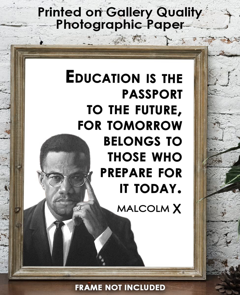 Inspirational Malcolm X Wall Art Poster: "Education is the Passport" - 8x10 Unframed African American Wall Art, Positive Affirmations Wall Decor for Teens, Girls, Boys & Office Decor for Men, Women