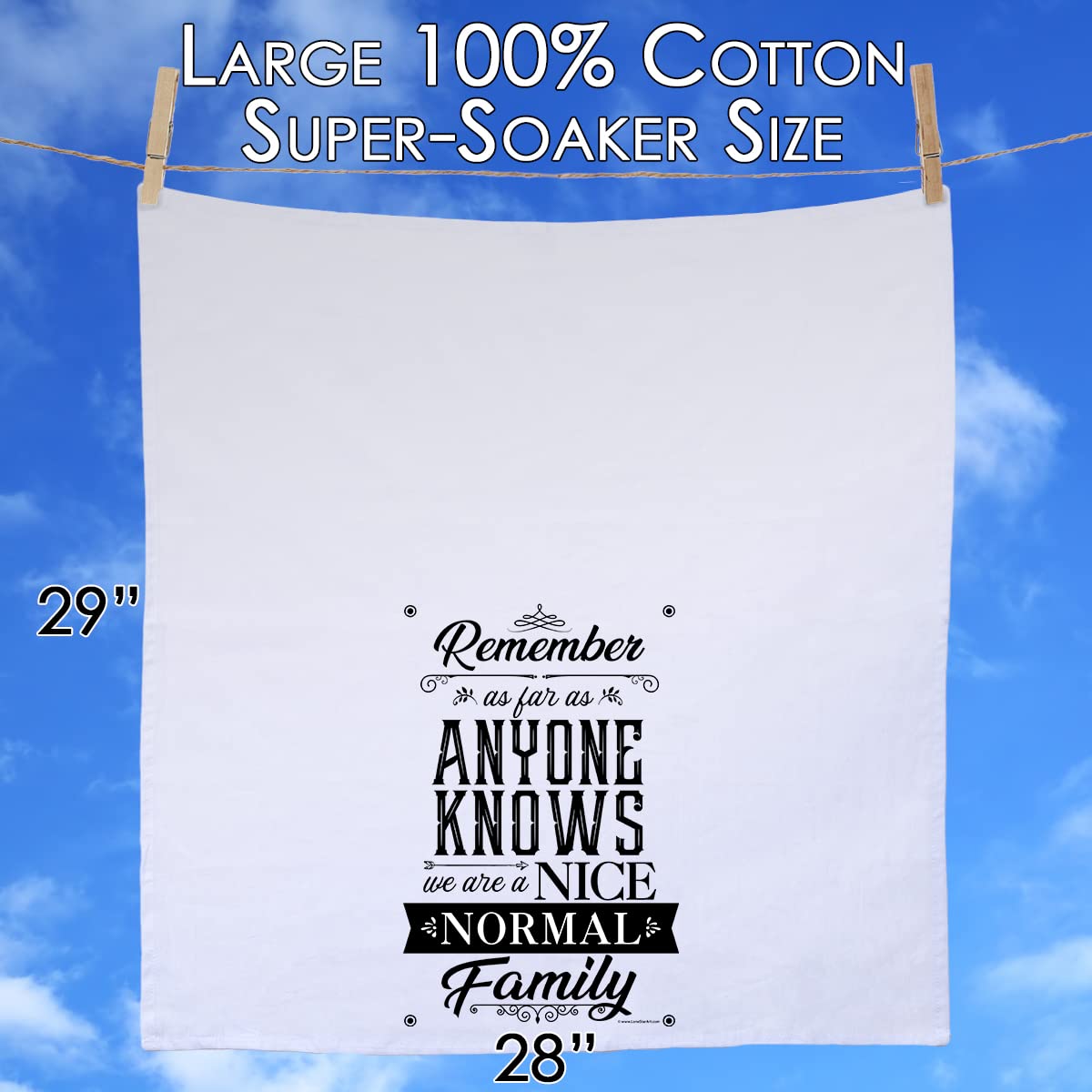 Remember As Far as Anyone Knows We Are A Nice Normal Family - Kitchen Towels Decorative Dish Towels with Sayings Funny Housewarming Kitchen Gifts-Multi-Use Cute Kitchen Towels - Funny Gifts for Women