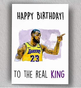 happy birthday to a real king | basketball | birthday card | basketball fan card | goat | art print blank card