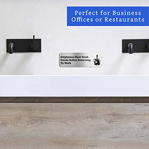 Employees Must Wash Hands Sign (Brushed Aluminum 9 in x 3 in) - Wash your Hands Sign - Restroom Signs for Business - Restaurant Signs