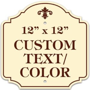 custom sign, customized for outdoor/indoor use, personalized designer style sign, 12x12 inch, 24 colors, rust-free thick alumabond - made by: my sign center, usa (florolex ii - contour)