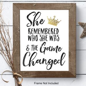 She Remembered Who She Was And the Game Changed Wall Art & Decor - Inspirational Positive Quotes Decor - Encouragement Gifts for Women, Teen Girls - Motivational Sayings Poster