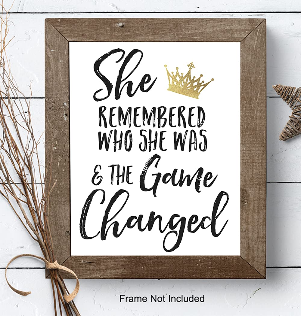 She Remembered Who She Was And the Game Changed Wall Art & Decor - Inspirational Positive Quotes Decor - Encouragement Gifts for Women, Teen Girls - Motivational Sayings Poster