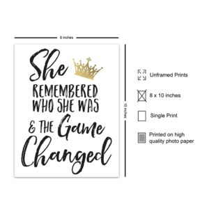 She Remembered Who She Was And the Game Changed Wall Art & Decor - Inspirational Positive Quotes Decor - Encouragement Gifts for Women, Teen Girls - Motivational Sayings Poster