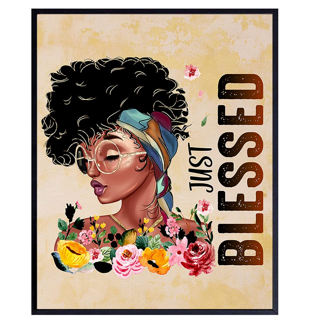 Black Women Woman Wall Art - Blessed Wall Decor - African American Girl Poster Picture Print - Bedroom, Living Room, Home Office, Bathroom - Cute Boho Inspirational Positive Motivational Friend Gifts