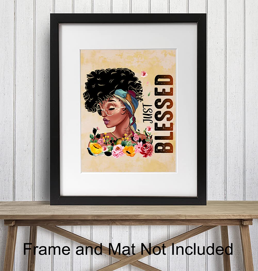 Black Women Woman Wall Art - Blessed Wall Decor - African American Girl Poster Picture Print - Bedroom, Living Room, Home Office, Bathroom - Cute Boho Inspirational Positive Motivational Friend Gifts