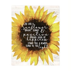 be like a sunflower - inspirational wall art, great floral typographic picture print, motivational wall art for office desk décor, living room décor, positive quotes wall art, unframed – 8x10