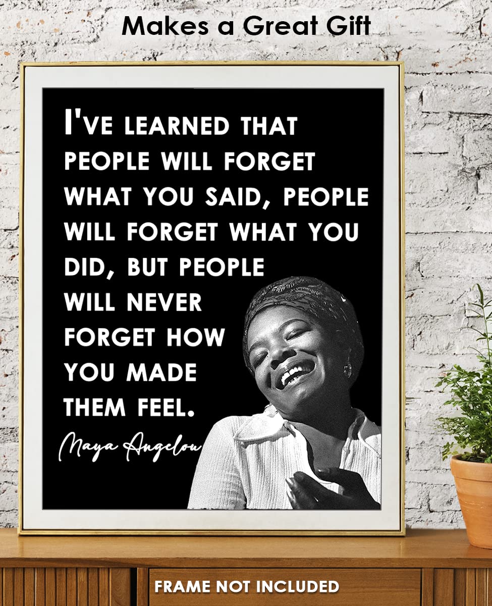 Inspirational Wall Art Poster "People Will Forget…", Maya Angelou 8x10 Black, Motivational Wall Art & Positive Affirmations Wall Decor for Bedroom, Teen Girl, Boy & Office Decor for Men, Women