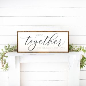 10x20 inches, And So Together They Built A Life They Loved Sign - Together They Built A Life They Loved - Above Bed Signs - Signs For Home - Signs For Above Bed - Bedroom Wall Art - Bedroom Decor PAR