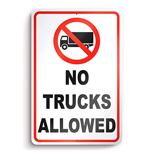 No Trucks Sign - 8x12 Aluminum No Big Trucks Sign - No Truck Parking Signs - No Trucks Allowed Sign - Private Road No Truck Turnaround Sign