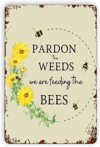 DZQUY Pardon The Weeds We Are Feeding The Bees Wildflowers Sign Save The Bees Vintage Retro Metal Sign Metal Hanging Tin Signs 8x12 Inch, Green