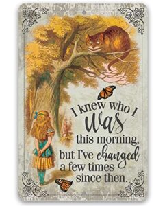 i knew who i was this morning but - alice in wonderland decor - metal sign - use indoor/outdoor - metal alice in wonderland signs home decor wall art - alice in wonderland gifts and decorations