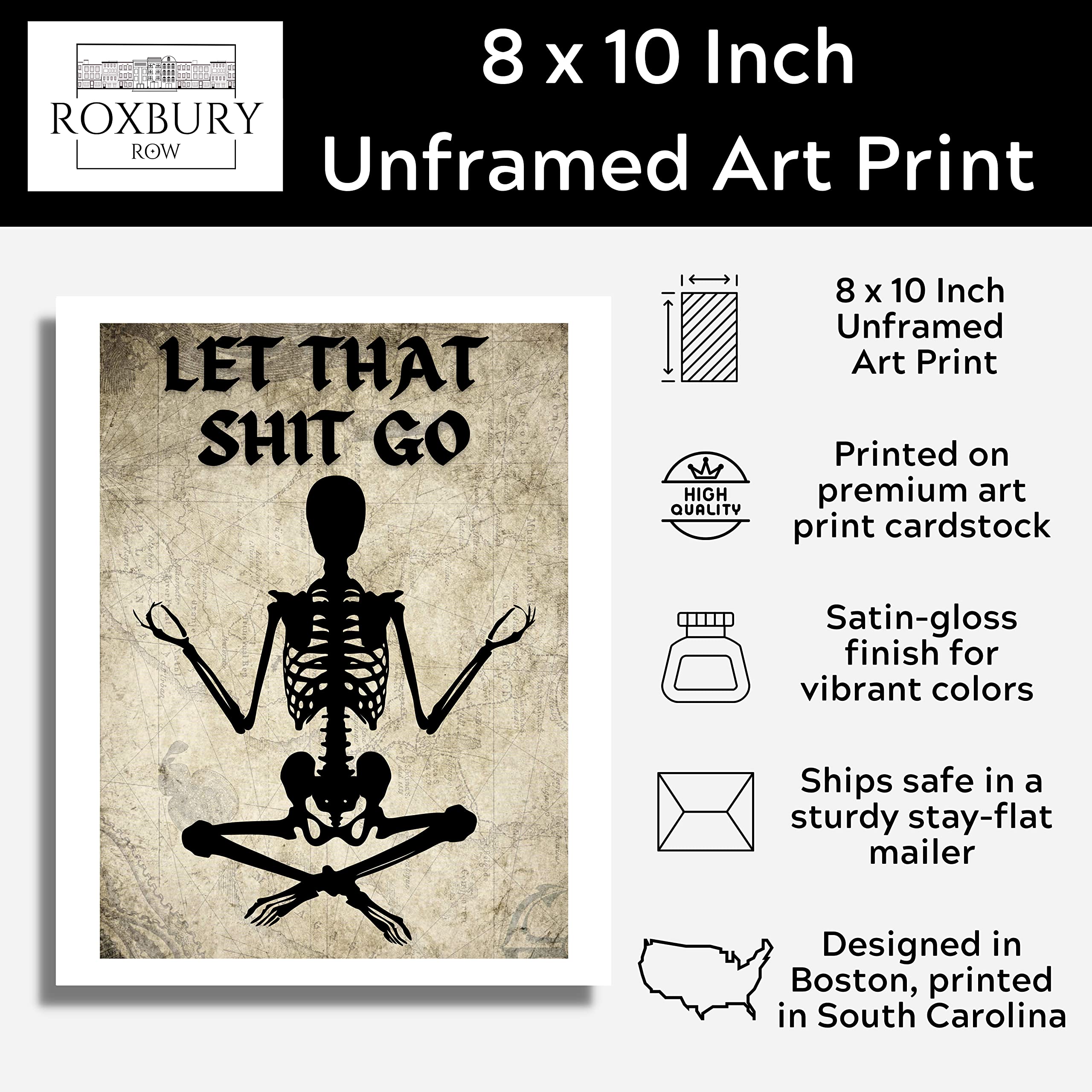 Roxbury Row Halloween Bathroom Decor, Spooky, Creepy, Funny Halloween Decorations, Skeleton Halloween Decor, Goth Bathroom Decor, Funny Bathroom Sign, Let That Shit Go, Skeleton Decor (8x10 Unframed)