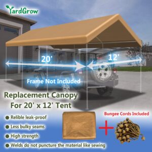 YardGrow 12x20ft Carport Canopy Replacement Cover Garage Tent Tarp Waterproof & UV Protected with Bungees, Frame Not Included (Tan)