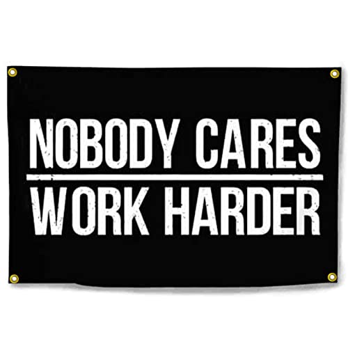 Lixure Nobody Cares Work Harder Flag 3x5 Ft Gym Banner Funny Sport Flags with 4 Metal Grommets for Home Yard House Garden Indoor Outdoor