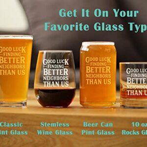 Good Luck Finding Better Neighbors Than Us - Wine Tumbler Glass with Sliding Lid - Stainless Steel Insulated Mug - Funny Moving Away Gifts for Neighbor - Black