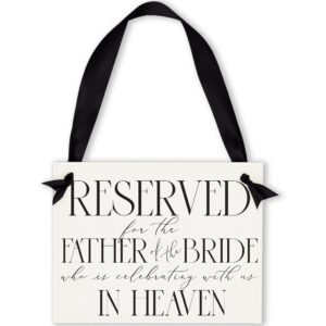 wedding memorial sign for bride's dad | reserved chair banner | celebrating with us in heaven (passed away) classic formal fonts (father of the bride)